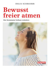 Bewusst freier atmen