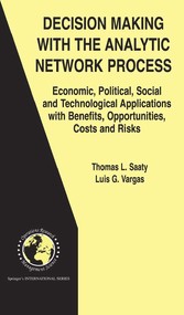 Decision Making with the Analytic Network Process