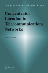 Concentrator Location in Telecommunications Networks