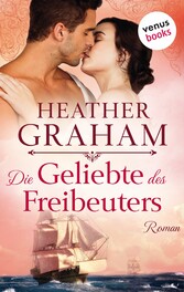 Die Geliebte des Freibeuters: Die Cameron-Saga Band 2