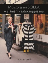 Muistoissani Scilla - elämäni vaatekauppiaana