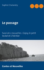 Le passage suivi de 2 nouvelles