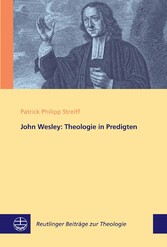 John Wesley: Theologie in Predigten