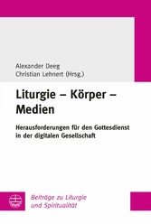 Liturgie - Körper - Medien