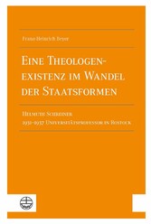 Eine Theologenexistenz im Wandel der Staatsformen