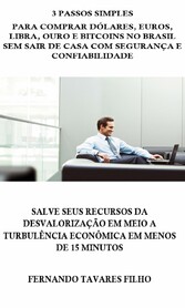 3 Passos Simples  Para Comprar Dólares, Euros, Libra, Ouro e Bitcoins No Brasil Sem Sair De Casa Com Segurança E Confiabilidade