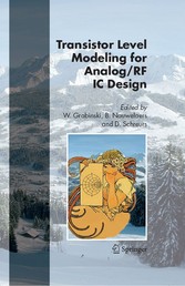 Transistor Level Modeling for Analog/RF IC Design