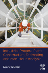 Industrial Process Plant Construction Estimating and Man-Hour Analysis