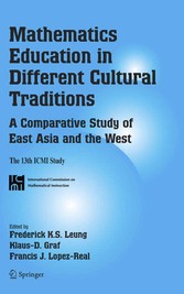 Mathematics Education in Different Cultural Traditions- A Comparative Study of East Asia and the West