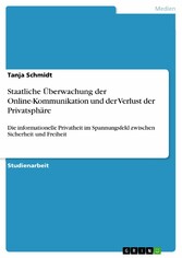 Staatliche Überwachung der Online-Kommunikation und der Verlust der Privatsphäre