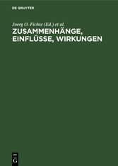 Zusammenhänge, Einflüsse, Wirkungen