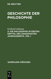 Die Philosophie im ersten Drittel des zwanzigsten Jahrhunderts, Teil 1