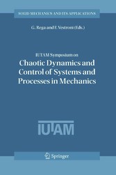 IUTAM Symposium on Chaotic Dynamics and Control of Systems and Processes in Mechanics