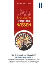 Das klassische Feng-Shui-Wissen II