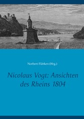 Nicolaus Vogt: Ansichten des Rheins 1804