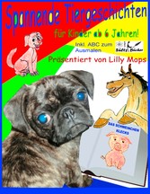 Spannende Tiergeschichten für Kinder - präsentiert von Lilly Mops