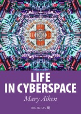 Life in Cyberspace