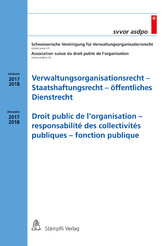 Verwaltungsorganisationsrecht - Staatshaftungsrecht - öffentliches Dienstrecht/Droit public de l'organisation - responsabilité des collectivités publiques - fonction publique