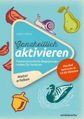 Ganzheitlich aktivieren 3, Natur erleben