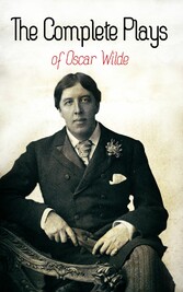 The Complete Plays of Oscar Wilde