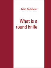 What is a round knife