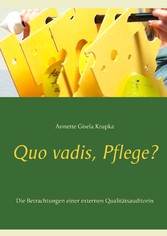 Quo vadis, Pflege?