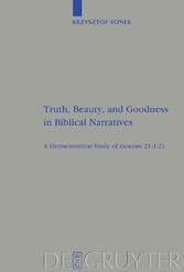 Truth, Beauty, and Goodness in Biblical Narratives