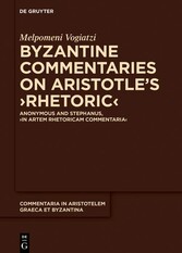 Byzantine Commentaries on Aristotle's 'Rhetoric'