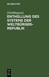 Enthüllung des Systems der Weltbürger-Republik