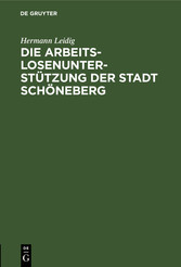 Die Arbeitslosenunterstützung der Stadt Schöneberg