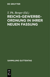 Reichs-Gewerbe-Ordnung in ihrer neuen Fassung