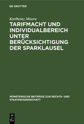 Tarifmacht und Individualbereich unter Berücksichtigung der Sparklausel