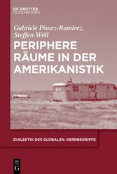 Periphere Räume in der Amerikanistik