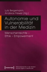 Autonomie und Vulnerabilität in der Medizin