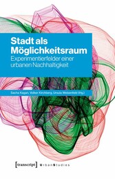 Stadt als Möglichkeitsraum