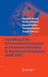 Proceedings of the 3rd International Symposium on Autonomous Minirobots for Research and Edutainment (AMiRE 2005)