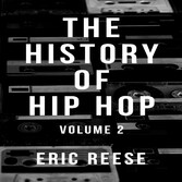 The History of Hip Hop