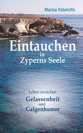 Eintauchen in Zyperns Seele