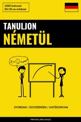 Tanuljon Németül - Gyorsan / Egyszeruen / Hatékonyan