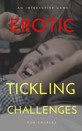 Erotic Tickling Challenges