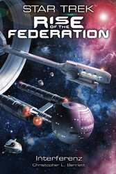 Star Trek - Rise of the Federation 5: Interferenz