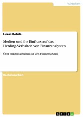 Medien und ihr Einfluss auf das Herding-Verhalten von Finanzanalysten