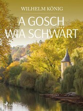 A Gosch wia schwärt