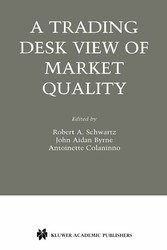 A Trading Desk View of Market Quality