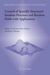 Control of Spatially Structured Random Processes and Random Fields with Applications