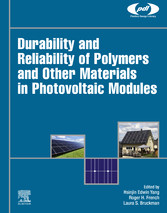 Durability and Reliability of Polymers and Other Materials in Photovoltaic Modules