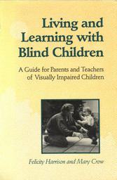 Living and Learning with Blind Children