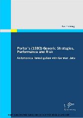 Porter´s (1980) Generic Strategies, Performance and Risk. An Empirical Investigation with German Data