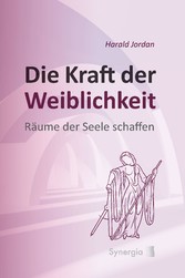 Die Kraft der Weiblichkeit