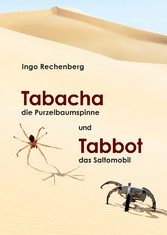 Tabacha die Purzelbaumspinne und Tabbot das Saltomobil